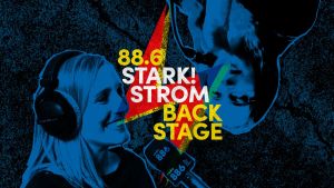 Podcast - 88.6 Stark!Strom Backstage